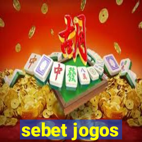 sebet jogos